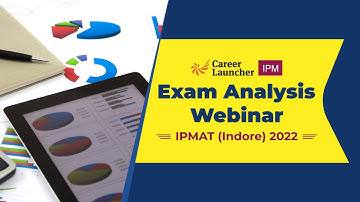 IPMAT Indore 2022  Exam Analysis | Expected Cutoff and difficulty level | Career Launcher