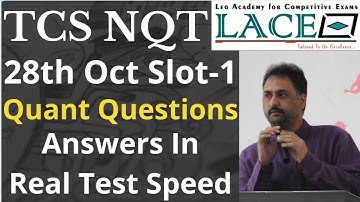 TCS NQT 28 Oct Slot-I Real Test Quant Aptitude Questions