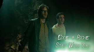 Eddie and Richie || Stay with You