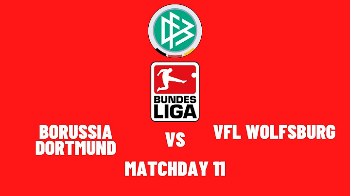 Bundesliga 2032/2033 (Matchday 11) : Borussia Dortmund vs VfL Wolfsburg
