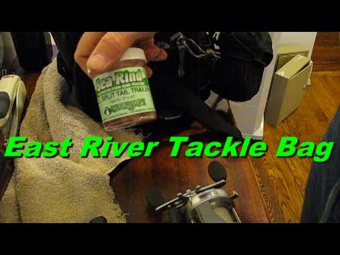 The Tackle Bag I use when Fishing the East River 