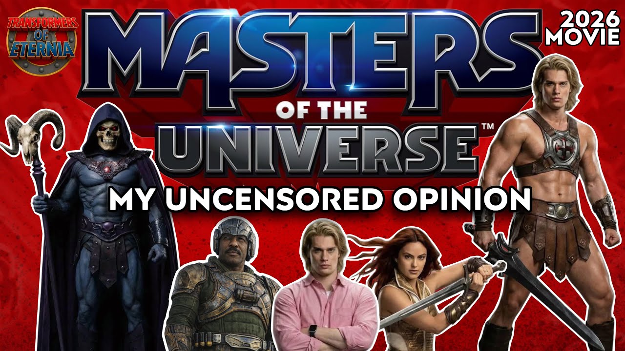 Masters of the universe 2026 movie (My Thoughts on it)