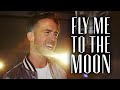 Matt forbes  fly me to the moon official music frank sinatra 4k