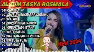 CAMELIA, SIA SIA MENGHARAP CINTAMU - TASYA ROSMALA TERBARU TERPOPULER FULL ALBUM ADELLA 2024