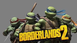 Borderlands 2 Ninja Turtles (TMNT Easter Egg)