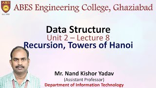 Lecture 8 (Unit2) || Recursion, Towers of Hanoi  || Data Structure