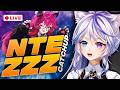 OMG I'M ALIVE AND BACK! | ZZZ & NTE | !discord !review !yt