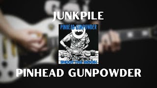 Pinhead Gunpowder - Junkpile (Guitar Cover)