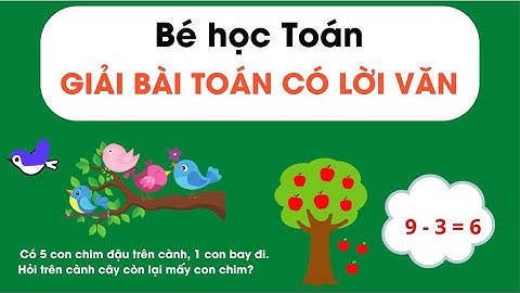 Giải Toán Có Lời Văn - Phép Trừ|Toán Tiền tiểu học và lớp 1