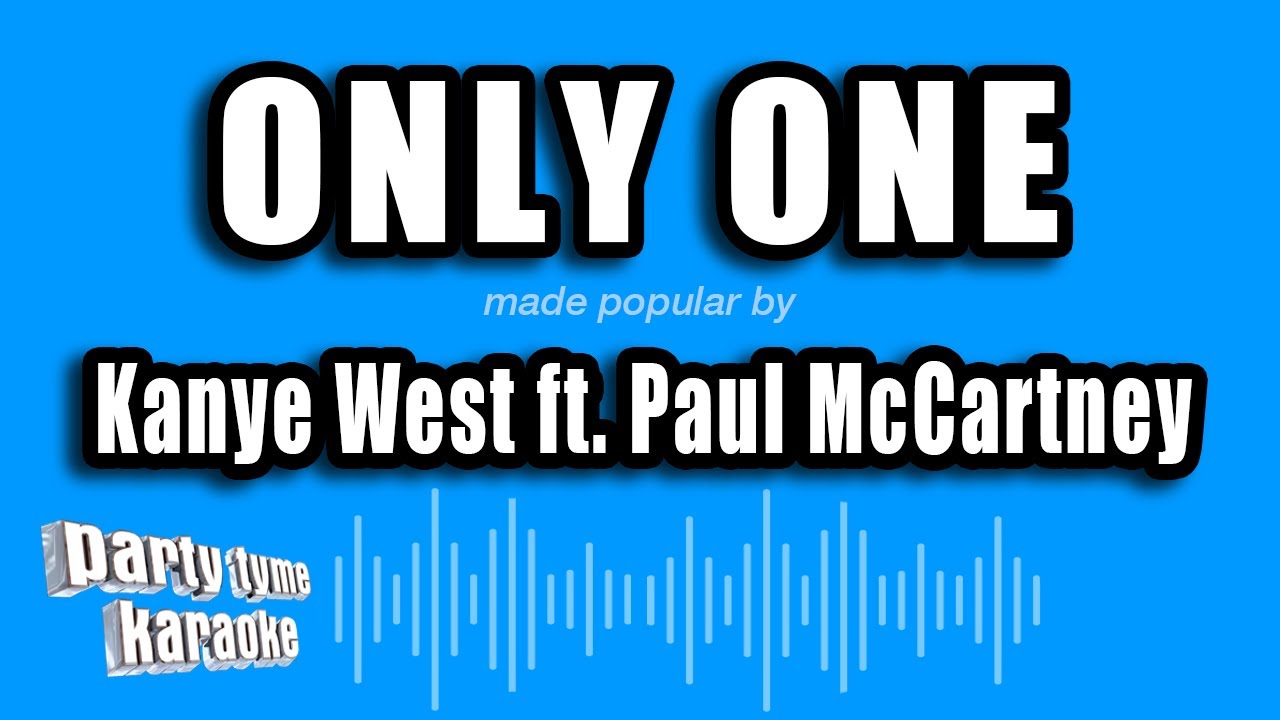 Kanye West ft. Paul McCartney - Only One (Karaoke Version) - YouTube