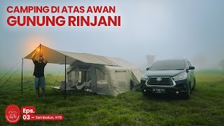 KABUT TEBAL DISAAT CAMPING DI SEMBALUN, GUNUNG RINJANI \