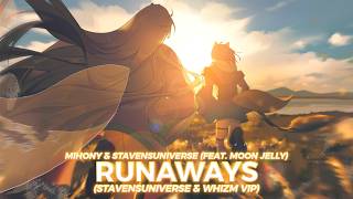 Mihony & Stavensuniverse - Runaways (feat. Moon Jelly) [Stavensuniverse & whizm VIP]