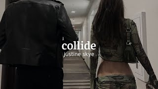 justine skye - collide Lyrics ( slowed + reverb ) // 