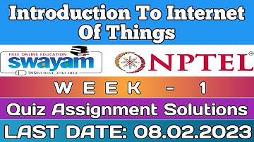 Nptel IoT Week 1 Quiz Answers 2023 | Introduction to Internet of Things Week 1 Solutions