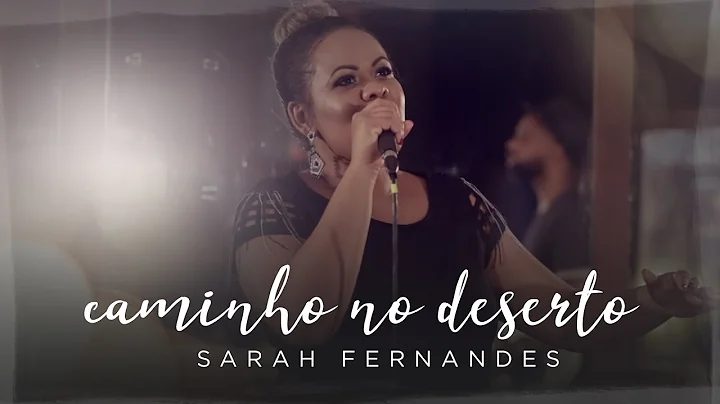Sarah Fernandes - Caminho no Deserto "Way Maker" |...