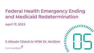 5-Minute Check In: End of the COVID-19 Public Health Emergency and Medicaid Redetermination