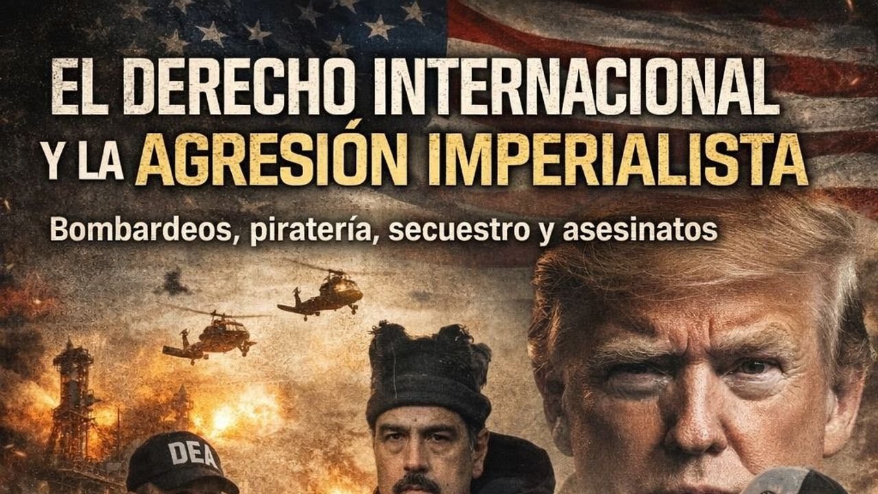 EL DERECHO INTERNACIONAL Y LA AGRESION IMPERIALISTA
