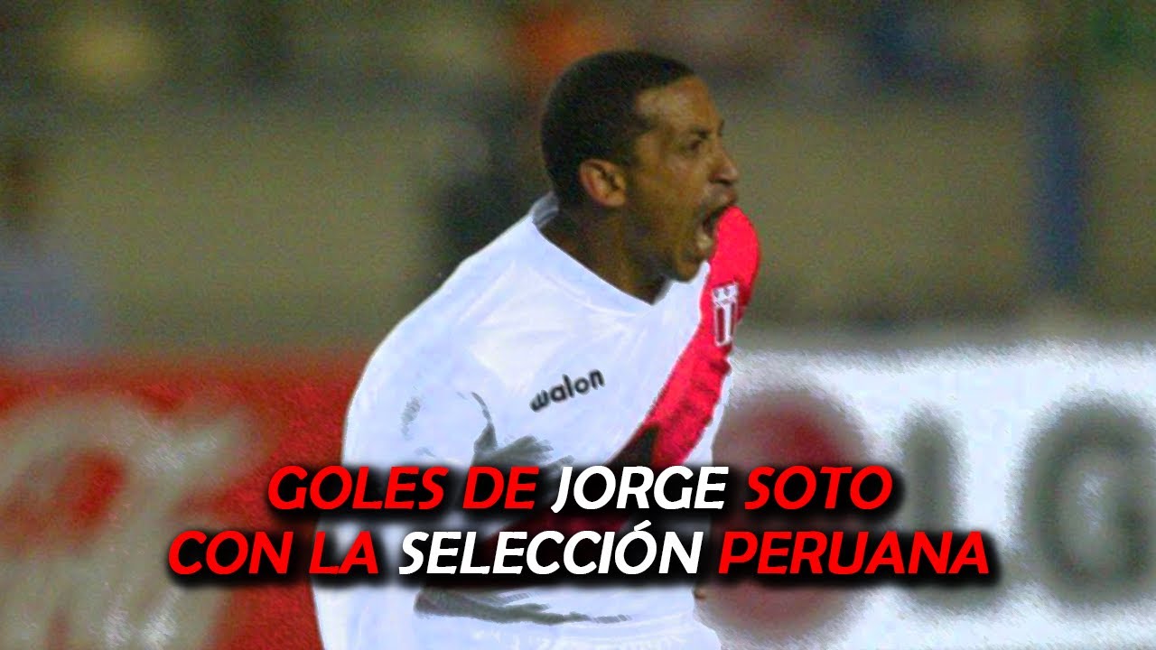 Goles de Soto Selección Peruana (1993 2005) YouTube