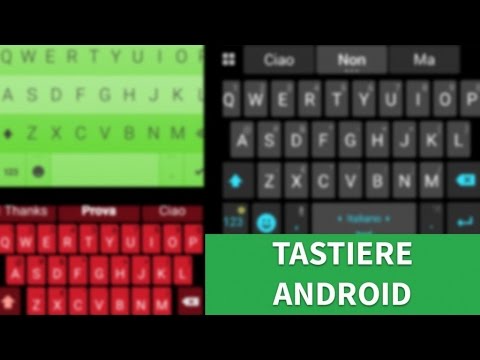 Le migliori tastiere per Android?