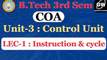 Lec-1 I Unit-3 I Instruction and Cycle I Control Unit I by Pragya Ma