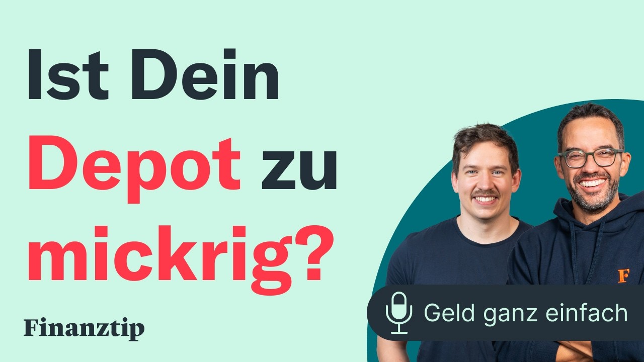 Ist Dein Depot zu mickrig? | Geld ganz einfach
