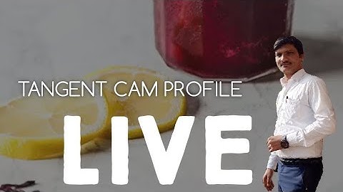 Cams With Specified Contours | Tangent cam with roller follower