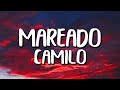 Camilo - Mareado (Letra/Lyrics)