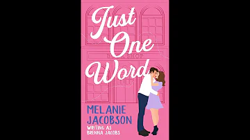[FULL ] JUST ONE WORD | Contemporary Romance | AUDIOBOOK by Melanie Jacobson