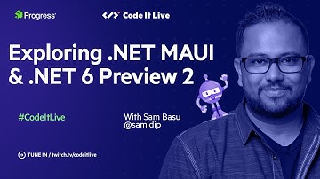 dotNET Dev Show: Exploring .NET 6 Preview 2 & .NET MAUI