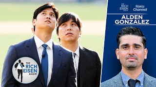 ESPN’s Alden Gonzalez on the “Perfect Storm” That Led to the Ohtani/Ippei Scandal | Rich Eisen Show