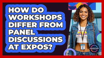 How Do Workshops Differ From Panel Discussions At Expos? - Conventions Network