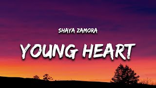 Shaya Zamora - Young Heart (Lyrics)