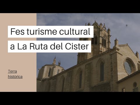 Fes turisme cultural a La Ruta del Cister