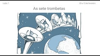 Lição 07 - As sete trombetas