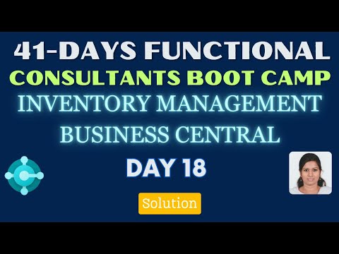 Day 18 Solution for Inventory Management module | 41 days functional consultant boot camp Day 16