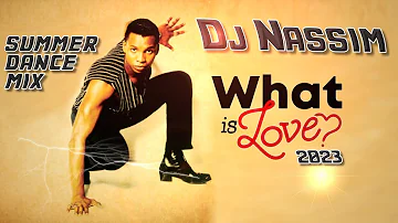 DJ Nassim - What is Love 2023 (summer dance edit)| Mashup video Mix