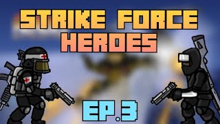 GLOBEX 🏴‍☠️ | Strike Force Heroes Ep.3