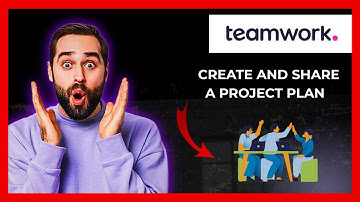 How To Create And Share A Project Plan On TEAMWORK.COM (Full 2025 Guide)