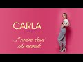 Carla  lautre bout du monde audio officiel