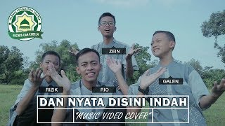 DAN NYATA DISINI INDAH ( Cover)-Nasyid Gontor