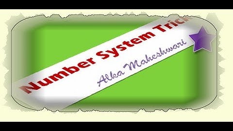 CAT Math tricks on number system useful for CAT and CMAT test takers