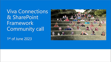 Viva Connections & SharePoint Framework Community call – 1st of June, 2023