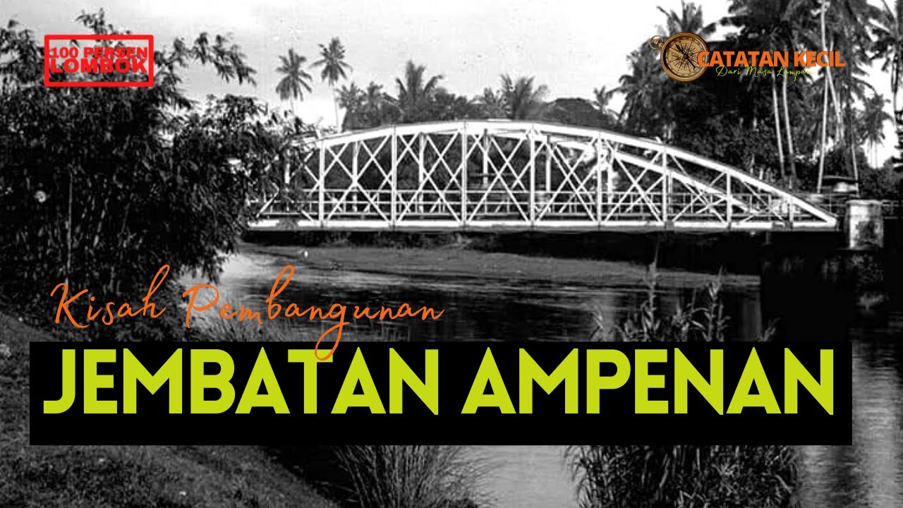 Lombok 1901 : Belanda Membangun Jembatan Ampenan
