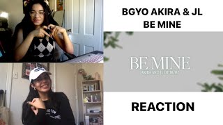 Be Mine - Akira x JL of BGYO (Reaction)