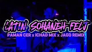 Download lagu LATIN🔥SOHA NE FELJ🔥PAMAN CER x ICHAT MIX x JAGO REMIX 2026