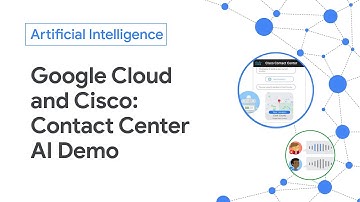 Google Cloud and Cisco - Contact Center AI demo