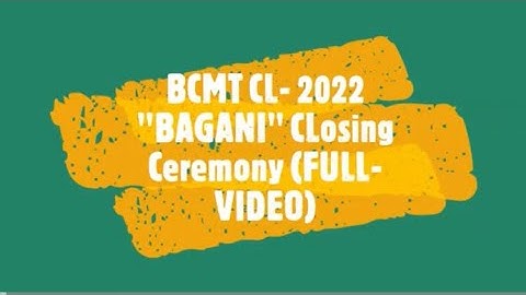 BCMT CLASS -01 CY 2022 Closing ful-video "BAGANI credit tao the owner"