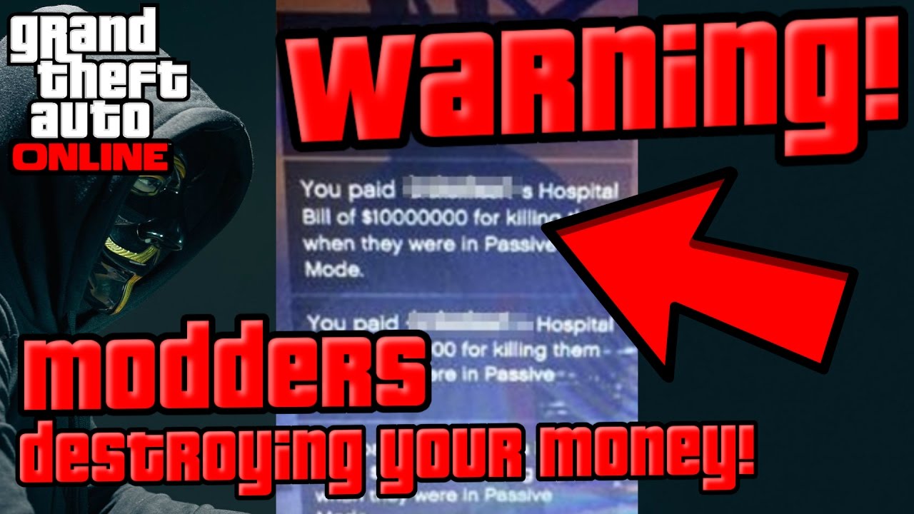 WARNING!!! Modders can instantly remove your cash! - GTA online