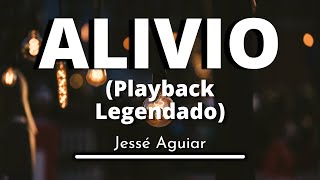 Alivio - Jessé Aguiar (Playback Legendado original)