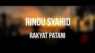 rindu syahid rakyat patani